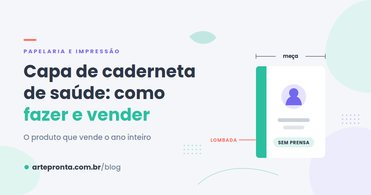 Capa de caderneta de saúde: como fazer, montar e vender (guia completo)