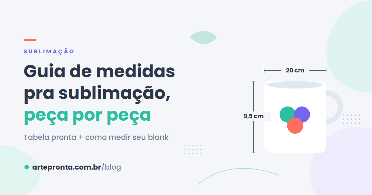 Guia de medidas para sublimação: canecas, camisetas e squeezes