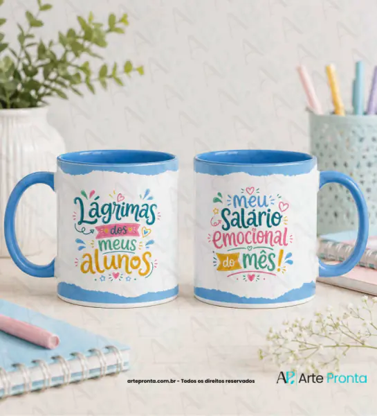 Arte para caneca - Dia dos Professores - Lágrimas dos meus alunos 02
