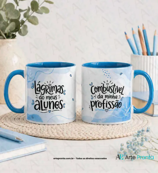 Arte para caneca - Dia dos Professores - Lágrimas dos meus alunos 01